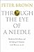 Through the Eye of a Needle: Wealth, the Fall of Rome, and the Making of Christianity in the West, 350-550 AD