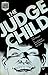 Judge Dredd: Judge Child Saga