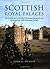 Scottish Royal Palaces: The Architecture of the Royal Residences During the Late Medieval and Early Renaissance Periods
