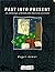 Past Into Present by Roger Gower