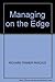 Managing on the Edge