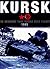 Kursk: The Greatest Tank Battle Ever Fought, 1943