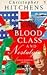 Blood, Class and Nostalgia by Christopher Hitchens