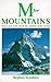M for Mountains