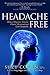 Headache Free: Relieve Migr...