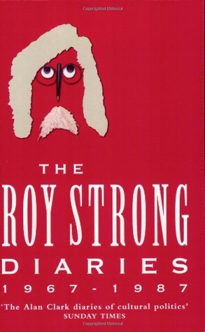 The Roy Strong Diaries 1967-1987 (Paperback)