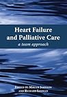 Heart Failure and Palliative Care: A Team Approach Heart Failure and Palliative Care: A Team Approach