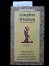 A Miscellany of Garden Wisdom