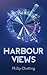 Harbour Views