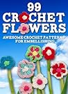 99 Crochet Flower...