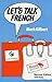 Let's Talk French