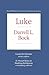 NTC: Luke (IVP New Testament Commentaries)