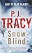Snow Blind by P.J. Tracy
