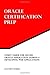 Study Guide for 1Z0-450: Oracle Application Express 4: Developing Web Applications: Oracle Certification Prep