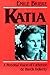 Katia: A Personal Vision of Catherine De Hueck Doherty