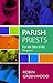 Parish Priests by Robin Greenwood