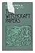 The Witchcraft Papers: Contemporary Records of the Witchcraft Hysteria in Essex, 1560-1700