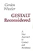 Gestalt Reconsidered: A New...