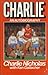 Charlie: An Autobiography