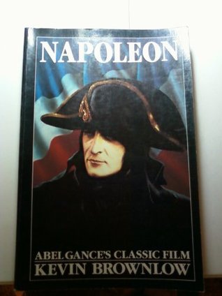 Napoleon: Abel Gance's Classic Film (Paperback)
