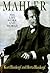 Mahler: His Life, Work and ...