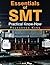 Essentials of SMT: Practical Know-How