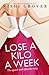 Lose a Kilo a Week: The Quick and Effective Way