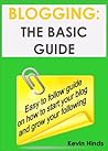 BLOGGING: THE BASIC GUIDE