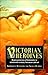 Victorian Heroines: Readings of Femininity and Its Representation in Nineteenth-century Literature and Art