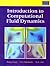 Introduction to Computational Fluid Dynamics