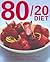 80/20 Diet by Teresa Cutter