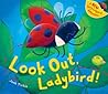 Look Out, Ladybird! by Jack Tickle