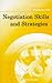 Negotiation Skills and Strategies (Developing Skills)