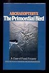 Archaeopteryx, the Primordial Bird by Fred Hoyle
