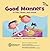 Good Manners: At Play, Home, and School (Way to Be! Manners)