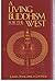 Living Buddhism for the West