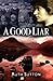 A Good Liar