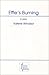 Effie's Burning - A Play