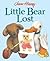Little Bear Lost (Old Bear)