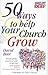 50 Ways to Help Your Church Grow by David Beer