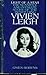 Light of a Star: The Sensitive and Intimate Story of the Bewitching Vivien Leigh