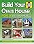 Build Your Own House by Ian Rock
