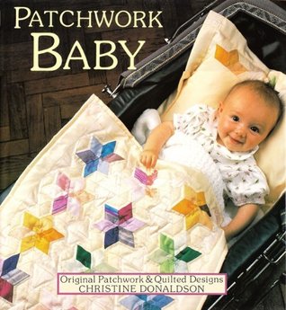 Patchwork Baby: Original Patchwork and Quilted Designs (Hardcover)