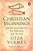 Christian Beginnings: From Nazareth to Nicaea, (AD 30-325)