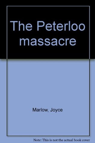 The Peterloo massacre (Hardcover)