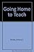Going home to teach by Anthony C. Winkler