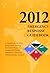 Emergency Response Guidebook 2012: A Guidebook for First Repsonders During the Initial Phase of a Dangerous Goods / Hazardous Materials Transporation Incident