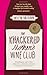 The Knackered Mother's Wine Club by Helen McGinn