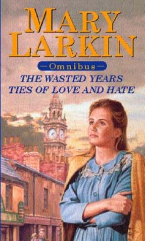 Ties of Love and Hate/The Wasted Years (Paperback)