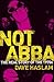 Not Abba: The Real Story of the 1970s